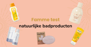 Famme test natuurlijke badproducten